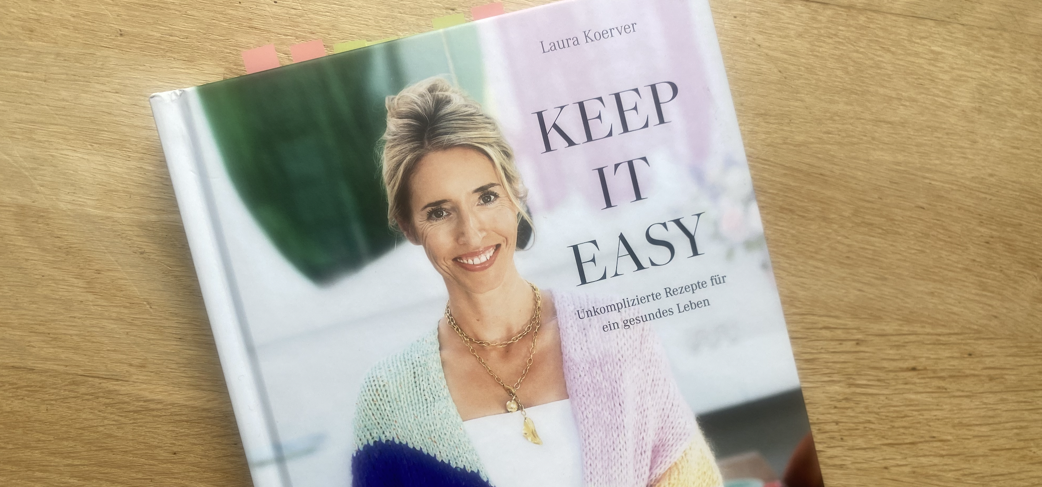 Titelbild des Artikels: "Keep it easy" - Kochen wie Laura Koerver
